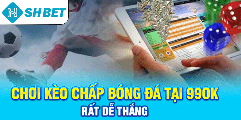 Chơi kèo chấp bóng đá tại SHBET rất dễ thắng